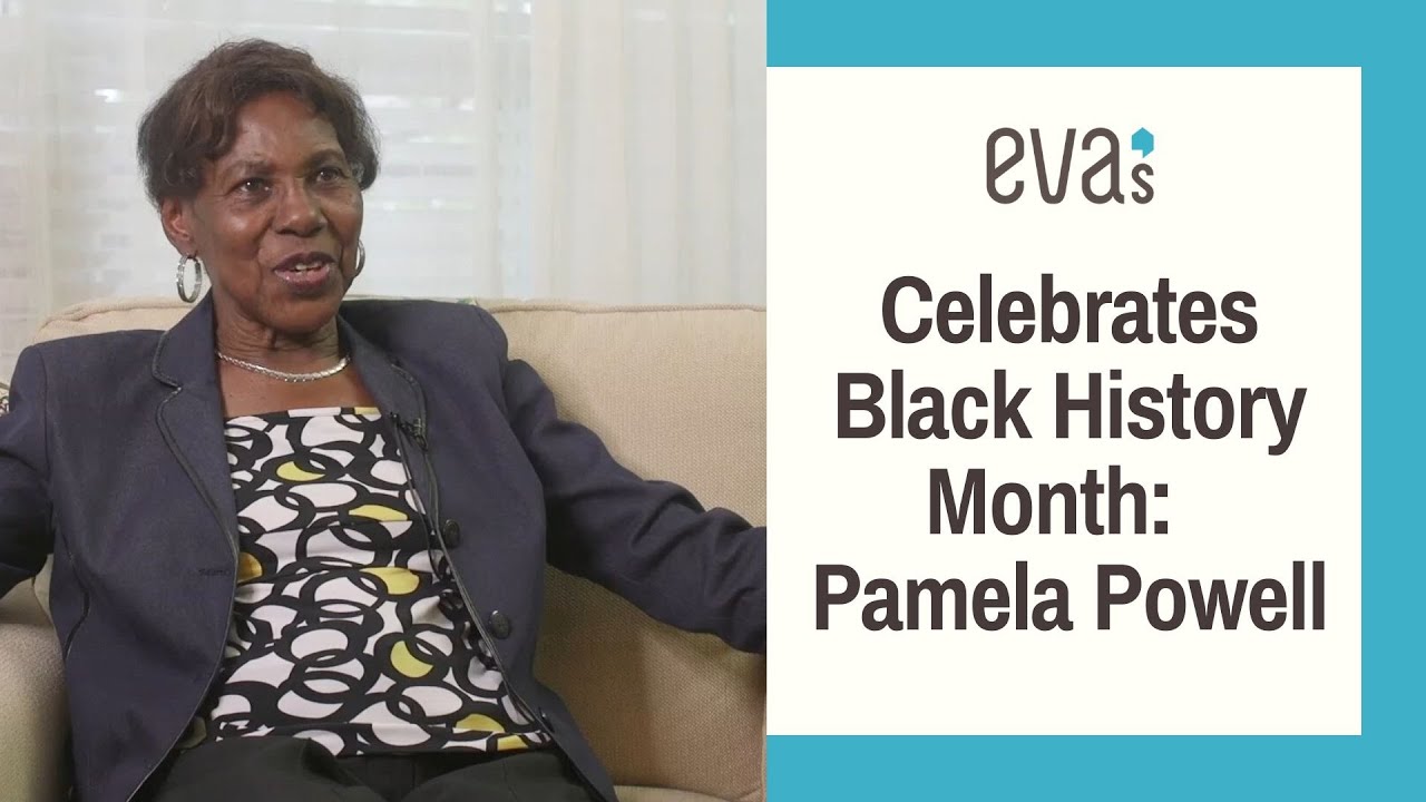 Eva's Celebrates Black History Month: Pamela Powell
