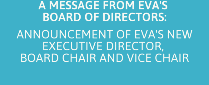 Eva's Board Announce's the appointment of ED, Chair, and Vice Chair