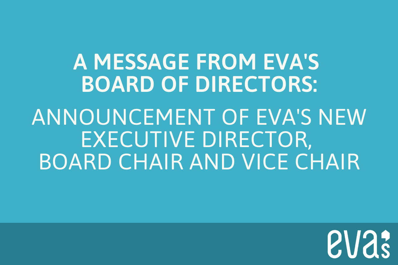 Eva's Board Announce's the appointment of ED, Chair, and Vice Chair